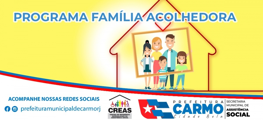 Você conhece o programa família acolhedora?