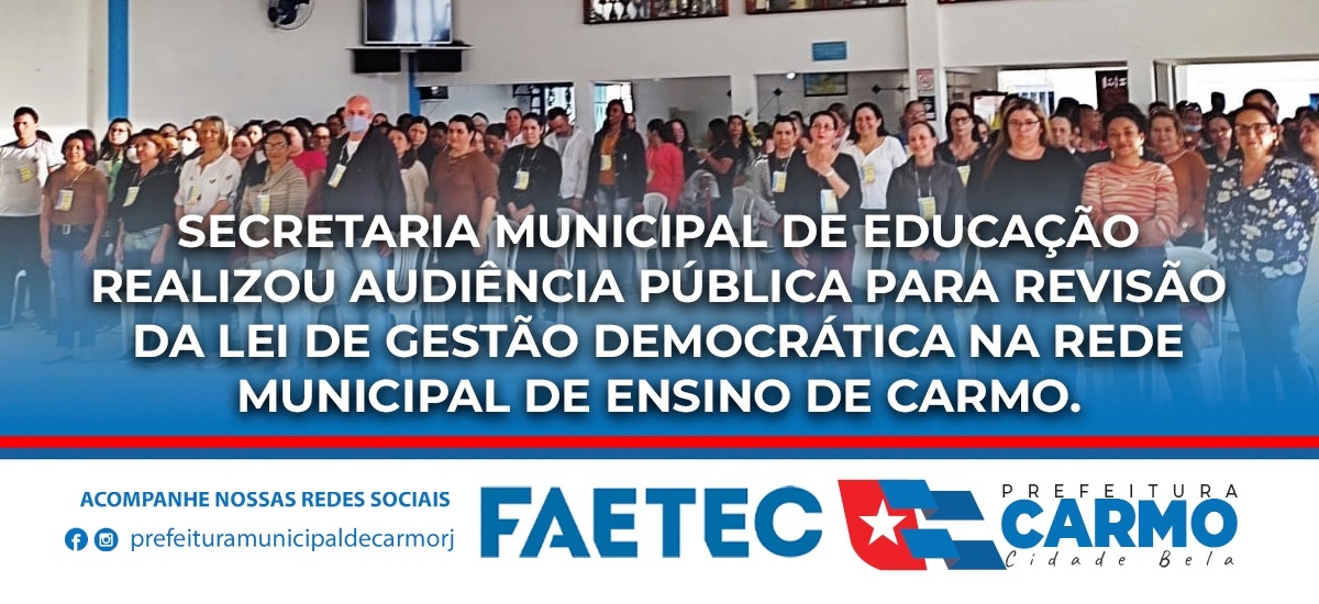 Secretaria Municipal de Educação Realizou Audiência Pública para Revisão da Lei de Gestão Democrática na Rede Municipal de Ensino de Carmo.