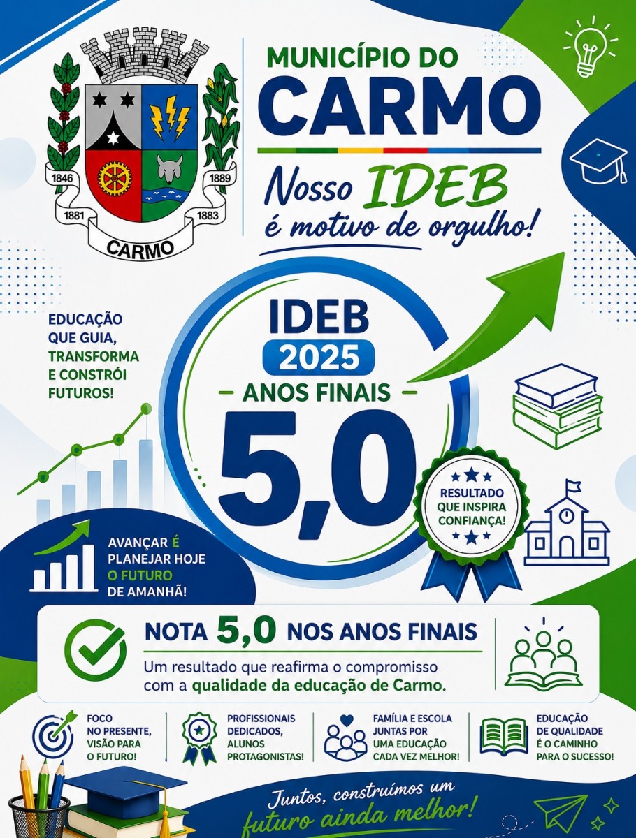 Carmo celebra os resultados do IDEB 2025!
