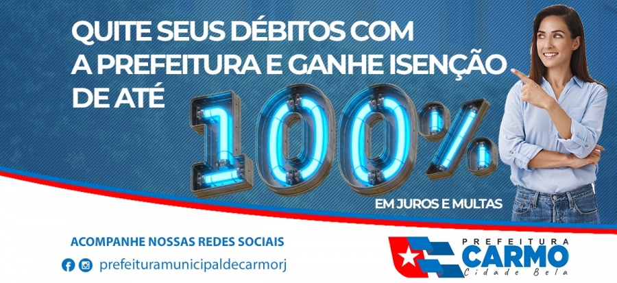 A Prefeitura Municipal de Carmo RJ está realizando o parcelamento de água, IPTU, ISS entre outras taxas com desconto de até 100% das multas e juros.