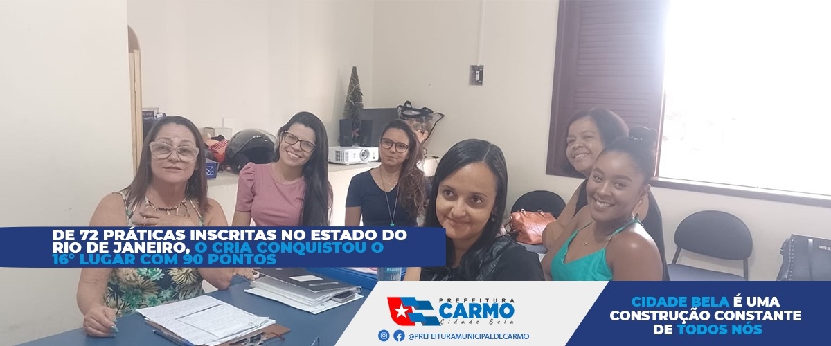 De 72 Práticas Inscritas no Estado do Rio de Janeiro, o CRIA Conquistou o 16° Lugar com 90 Pontos.