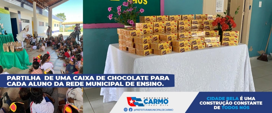 Partilha de uma Caixa de Chocolate para Cada Aluno de Rede Municipal de Ensino.