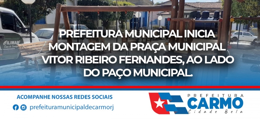 Prefeitura Municipal Inicia Montagem da Pra&ccedil;a Municipal Vitor Ribeiro Fernandes, ao Lado do Pa&ccedil;o Municipal.