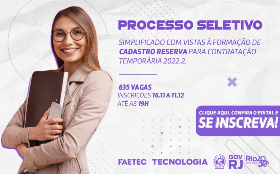 Faetec abre inscri&ccedil;&atilde;o para contrata&ccedil;&atilde;o tempor&aacute;ria de professores, supervisores educacionais e instrutores.