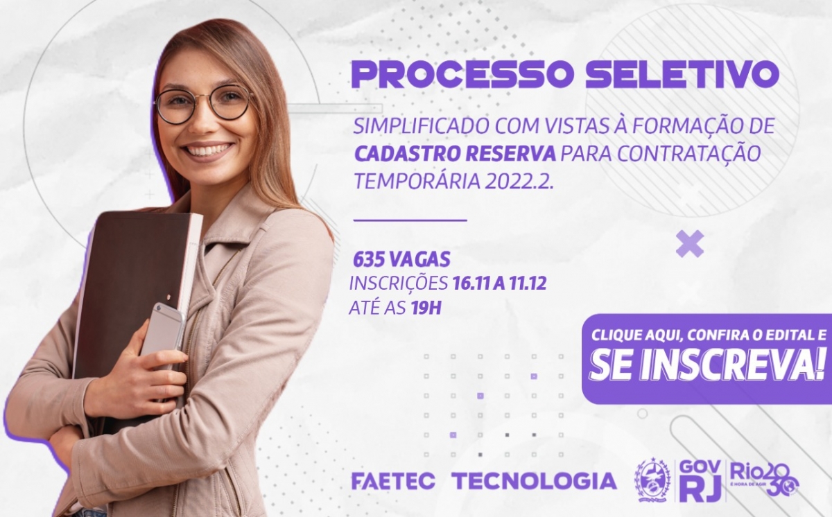 Faetec abre inscrição para contratação temporária de professores, supervisores educacionais e instrutores.