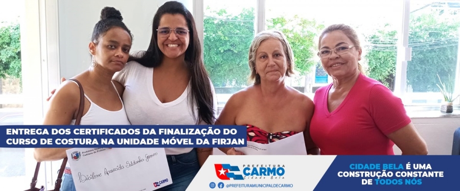 Entrega de Certificados da Finalização do Curso de Costureira na Unidade Móvel da FIRJAN.
