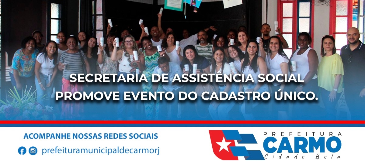 Secretaria de Assistência Social promove evento do Cadastro Único.