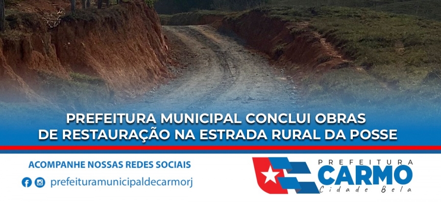 Prefeitura Municipal Conclui Obras de Restauração na Estrada Rural da Posse.