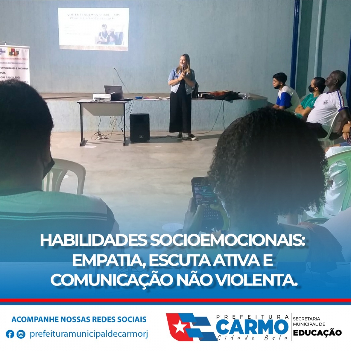 Prefeitura Municipal de Carmo-RJ, atrav&eacute;s da Secretaria de Educa&ccedil;&atilde;o realiza palestras sobre Habilidades Socioemocionais