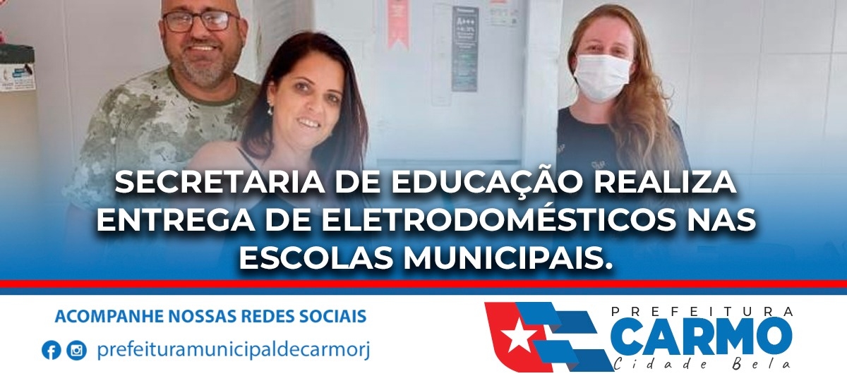 Secretaria de Educação Realiza Entrega de Eletrodomésticos nas Escolas Municipais.