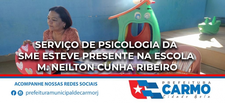 Serviço de Psicologia da SME esteve presente na Escola M. Neilton Cunha Ribeiro.