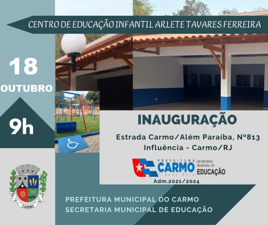 Inauguração do Centro de Educação Infantil Arlete Tavares Ferreira