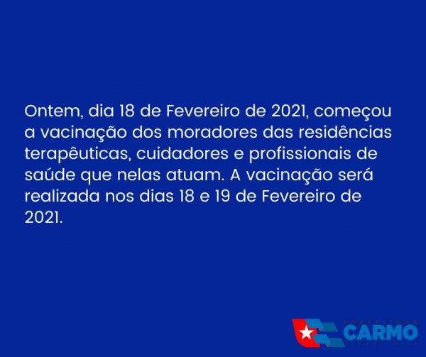 Vacinação dos moradores das residências terapêuticas, cuidadores e profissionais de saúde que nelas atuam.