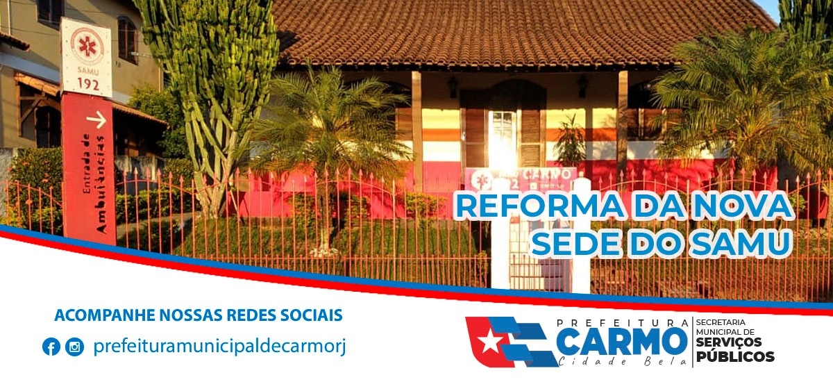 Prefeitura Municipal de Carmo através da Secretaria Municipal de Serviços Públicos realiza reforma e manutenção no SAMU que agora está com novo Endereço.
