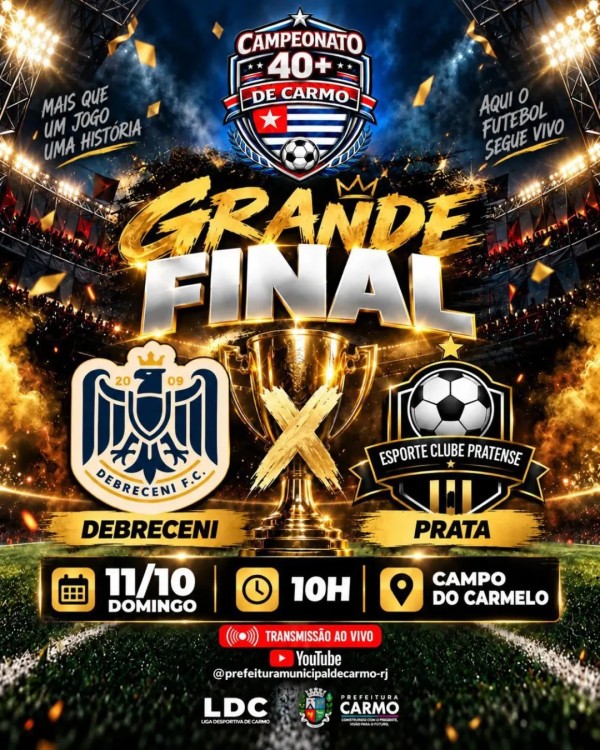 🏆⚽GRANDE FINAL | CAMPEONATO MUNICIPAL 40+ DE CARMO⚽️🏆 A Prefeitura Municipal de Carmo, por meio da S