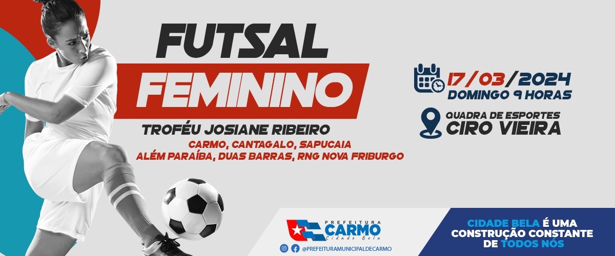 FUTSAL FEMININO - TROFÉU JOSIANE RIBEIRO
