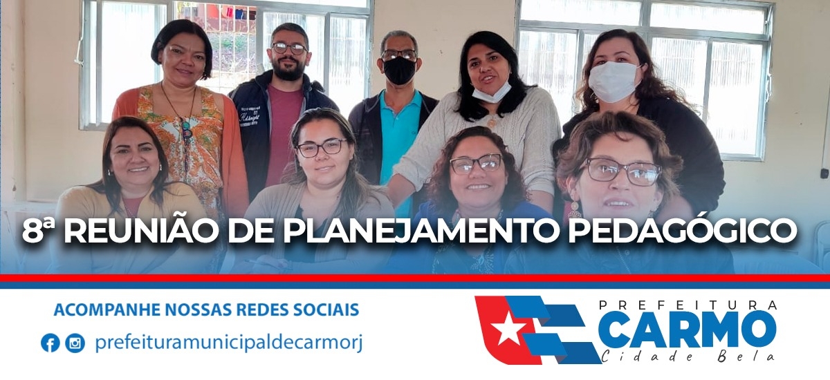 8ª reunião de planejamento Pedagógico da Secretaria Municipal de Educação.