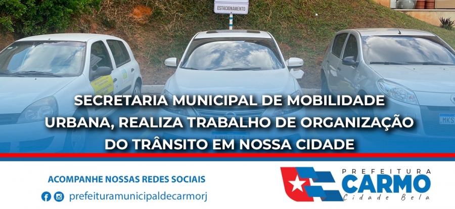 Secretaria Municipal de Mobilidade Urbana, Realiza trabalho de Organização do Trânsito em Nossa Cidade.