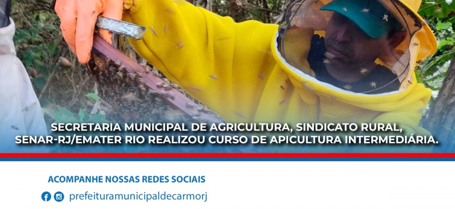 Secretaria Municipal de Agricultura, Sindicato Rural, Senar-RJ/EMATER Rio Realizou Curso de Apicultura Intermediária.