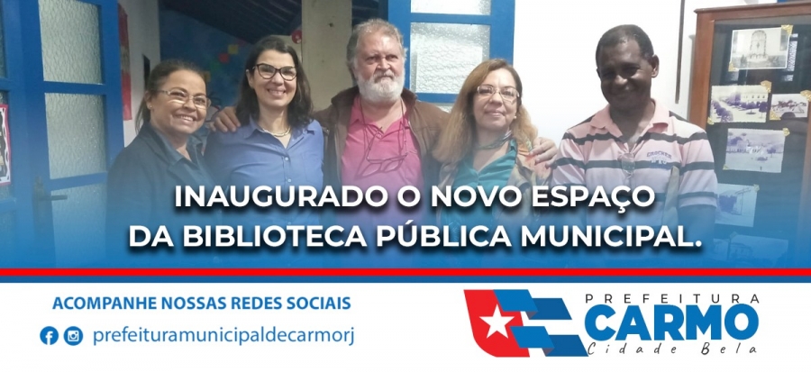 Inaugurado o novo espa&ccedil;o da Biblioteca P&uacute;blica Municipal.