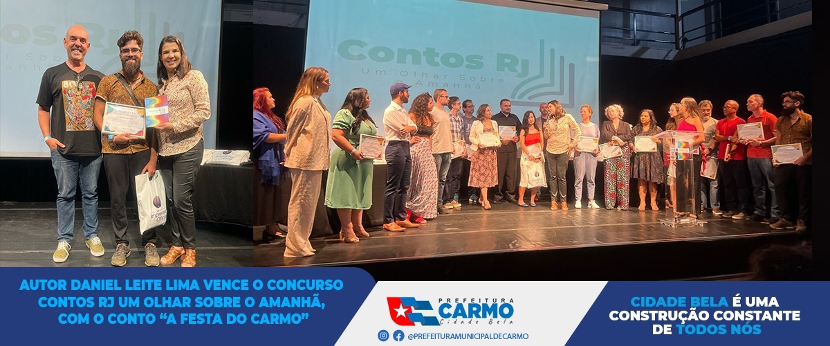 Autor Daniel Leite Lima vence o concurso Contos RJ, Um Olhar Sobre o Amanhã, como o conto &quot;Festa do Carmo&quot;.