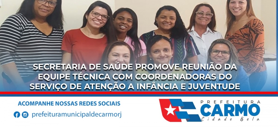 Secretaria de Sa&uacute;de promove reuni&atilde;o da equipe t&eacute;cnica com coordenadoras do servi&ccedil;o de aten&ccedil;&atilde;o a inf&acirc;ncia e juventude.